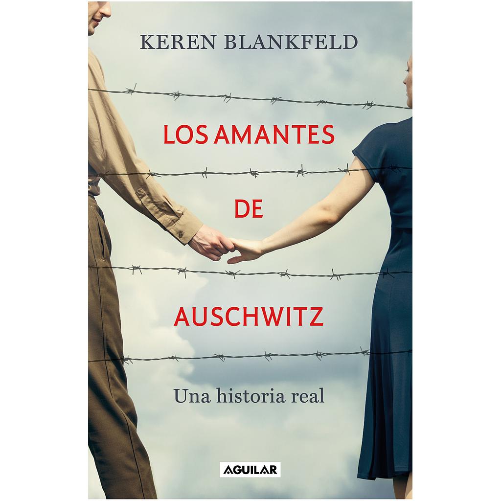 Los amantes de Auschwitz