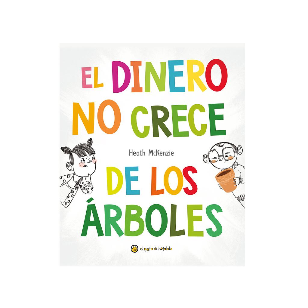El dinero no crece de los arboles