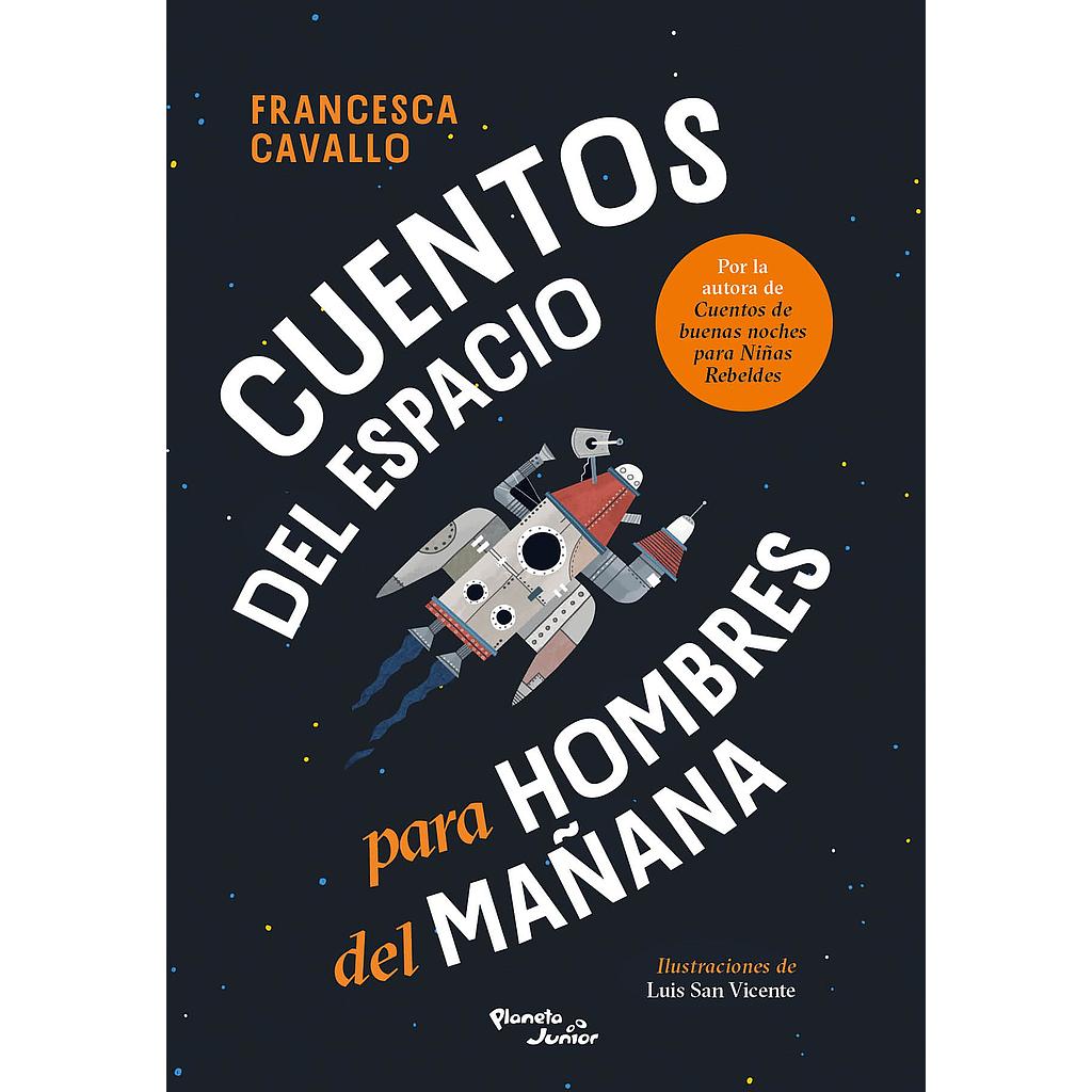 Cuentos del espacio para hombres del mañana