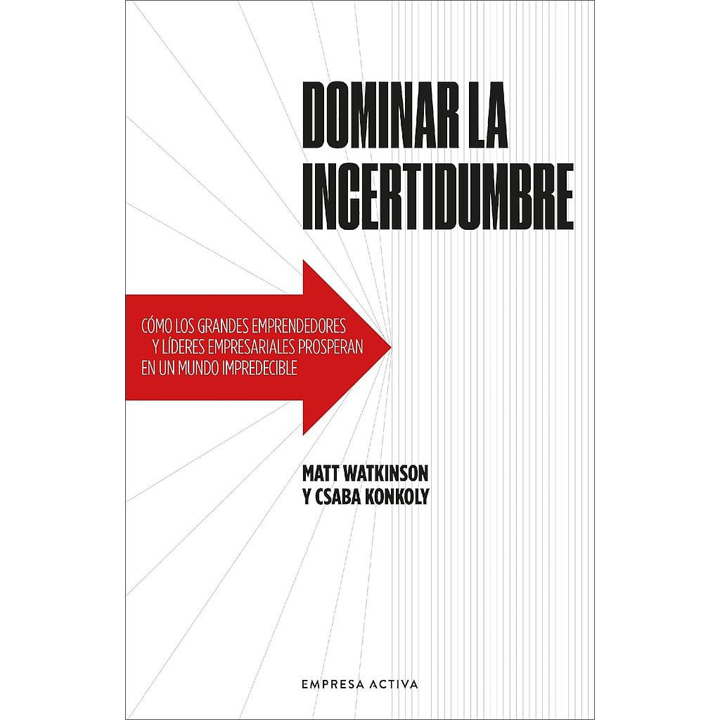 Dominar la incertidumbre