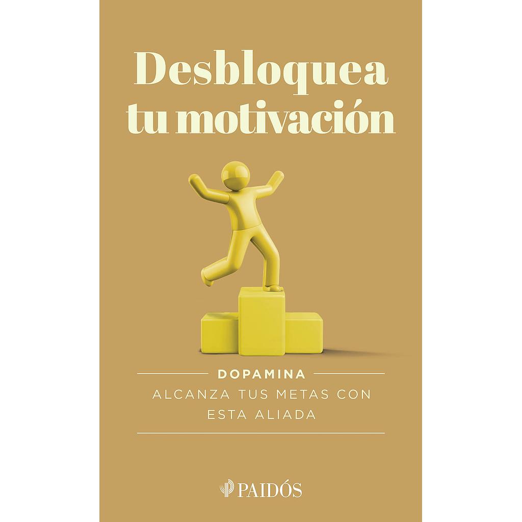 Desbloquea tu motivacion