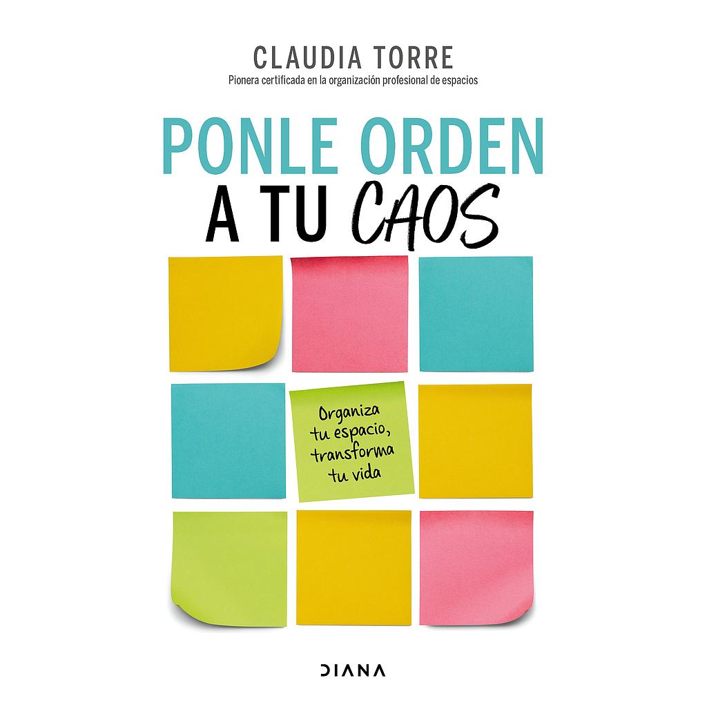 Ponle orden a tu caos