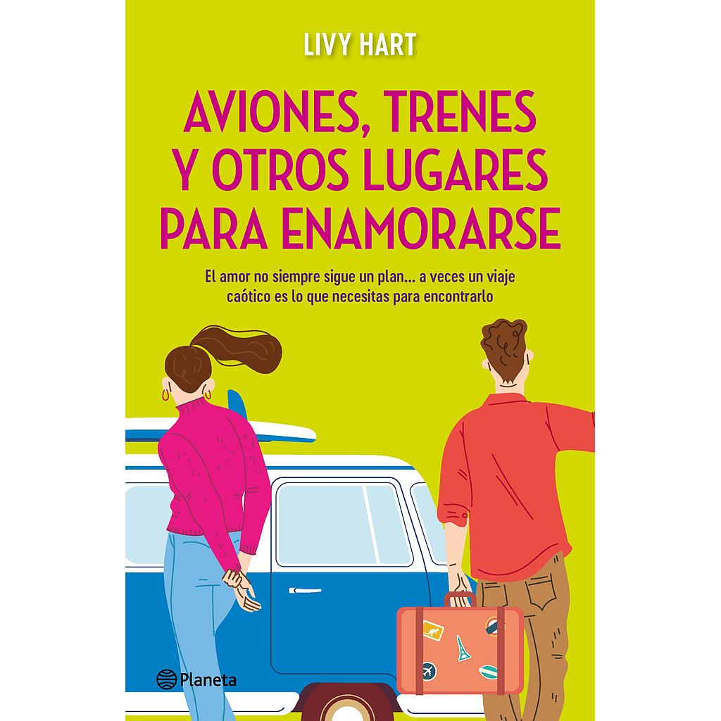 Aviones, trenes y otros lugares para enamorarse