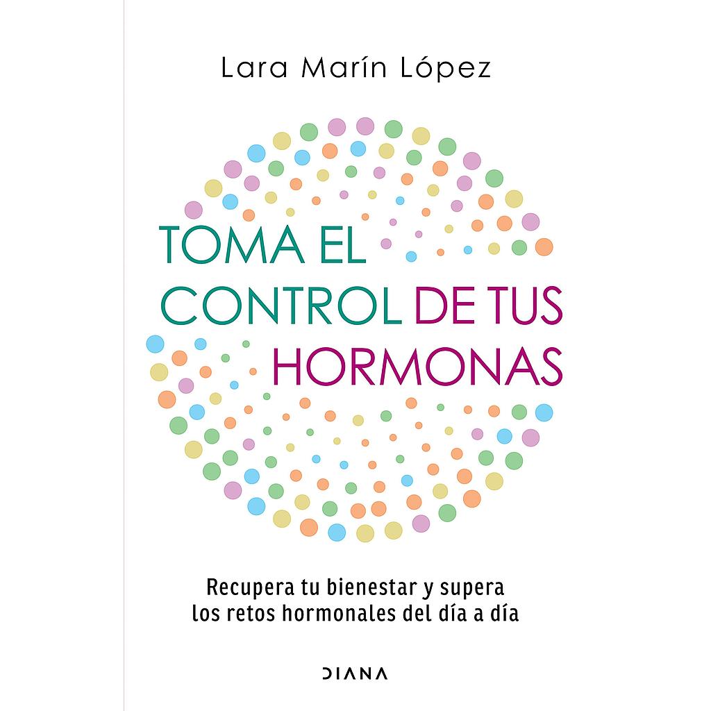 Toma el control de tus hormonas
