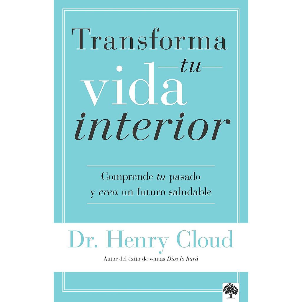 Transforma tu vida interior