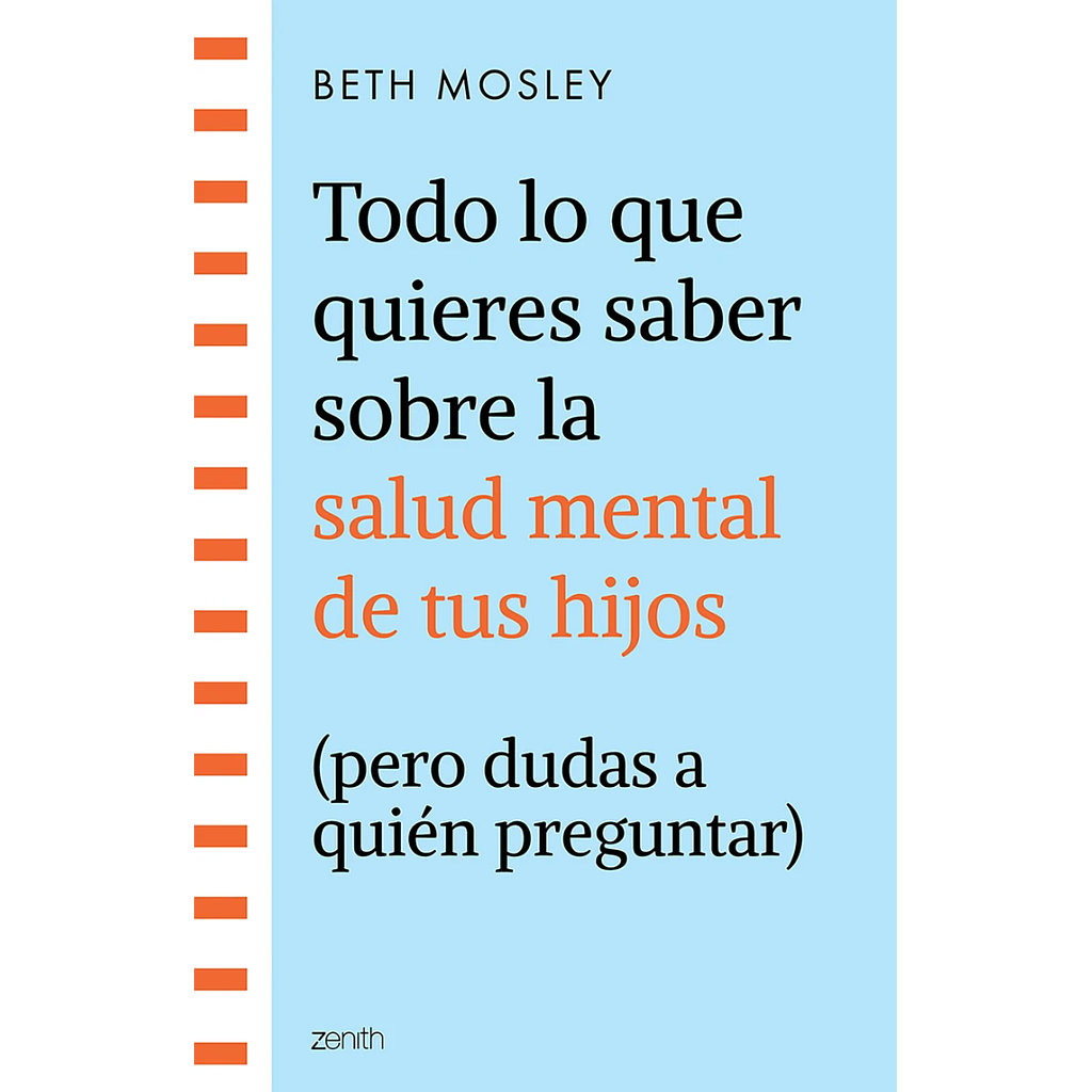 Todo lo que quieres saber sobre la salud mental de tus hijos