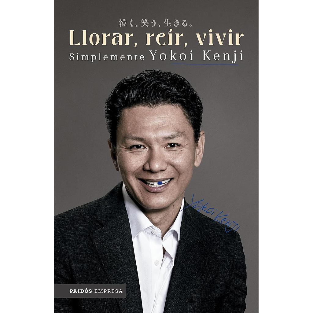 Llorar, reir, vivir. Simplemente Yokoi Kenji