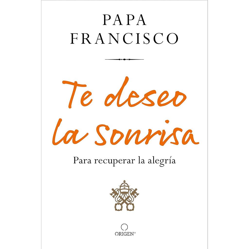 Te deseo la sonrisa
