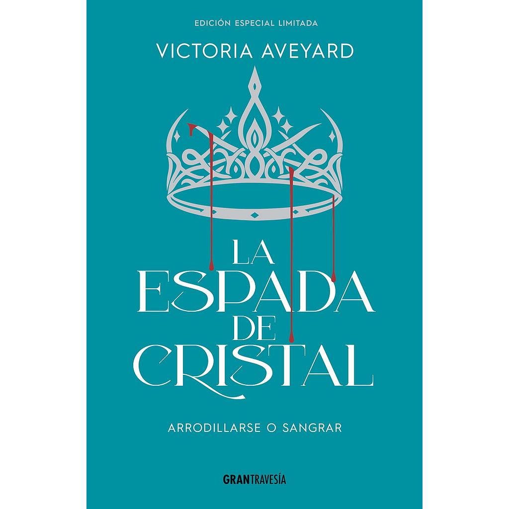 La espada de cristal (Edicion especial)
