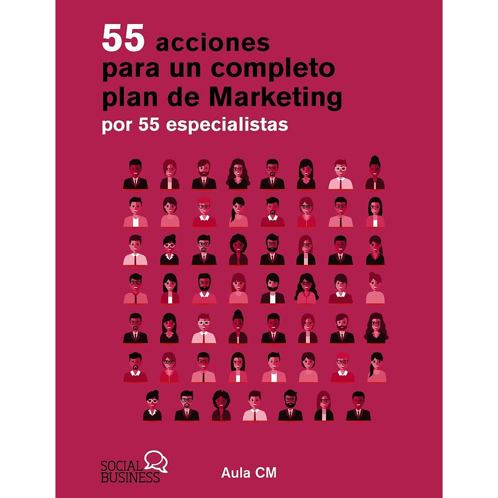 55 acciones para un completo plan de marketing por 55 especialistas