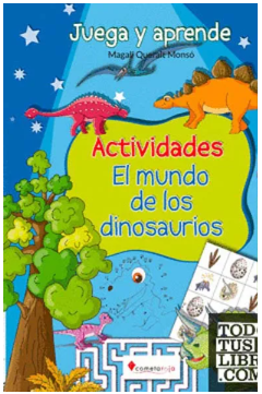 Juega y aprende actividades el mundo de los dinosaurios