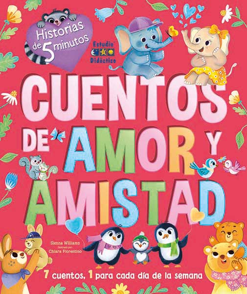 Historias de 5 minutos - Cuentos de amor y amistad