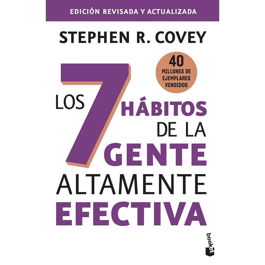 Los 7 hábitos de la gente altamente efectiva: Edicion revisada y actualizada