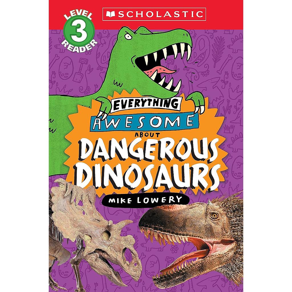 Everything Awesome About: Dangerous Dinosaurs