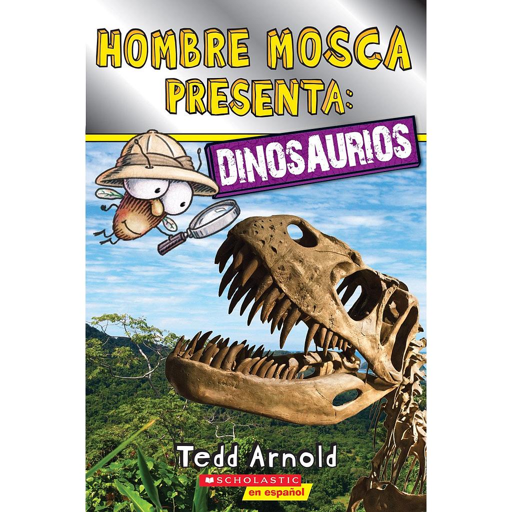 Hombre Mosca Presenta: Dinosaurios