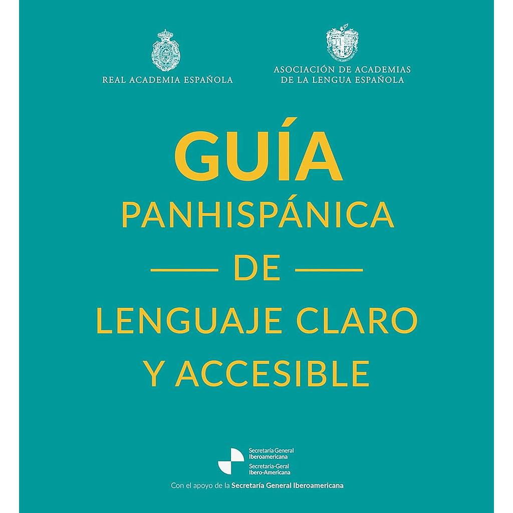 Guia panhispanica de lenguaje claro y accesible