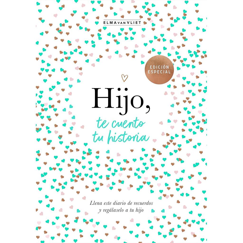 Hijo, te cuento tu historia