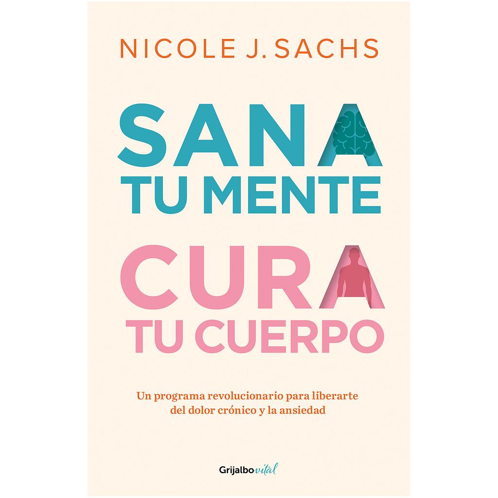 Sana tu mente, cura tu cuerpo