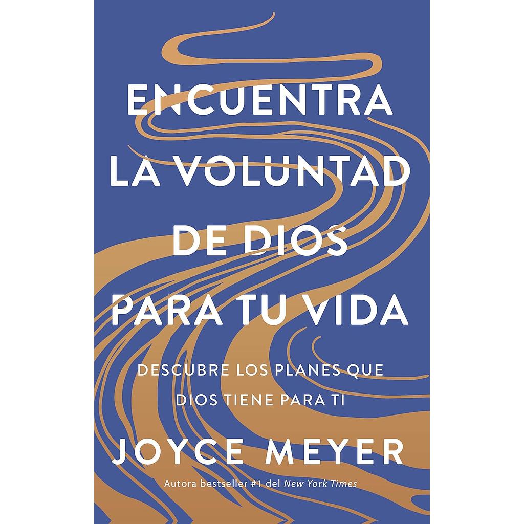 Encuentra la voluntad de Dios para tu vida