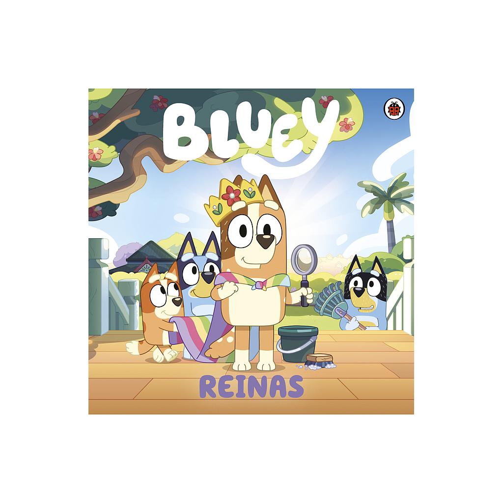 Bluey. Un cuento - Reinas