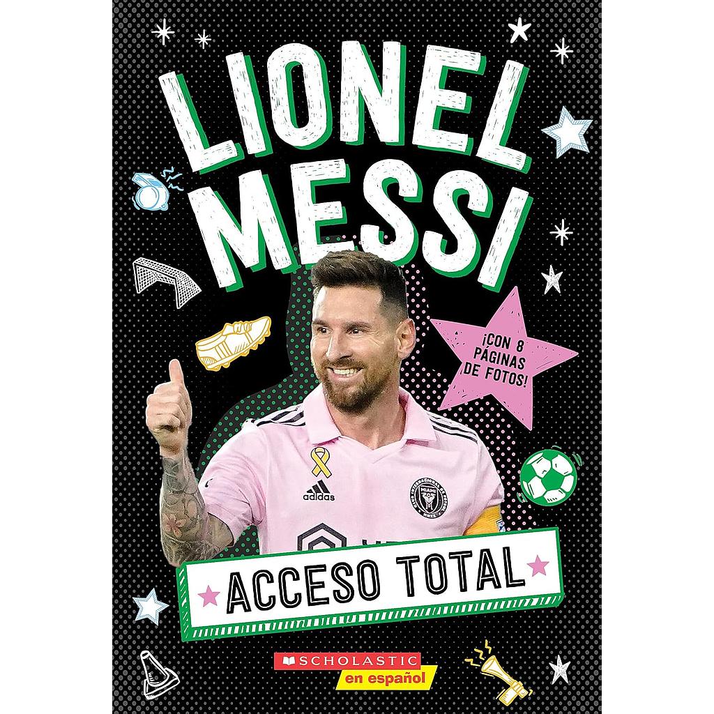 Acceso Total: Lionel Messi