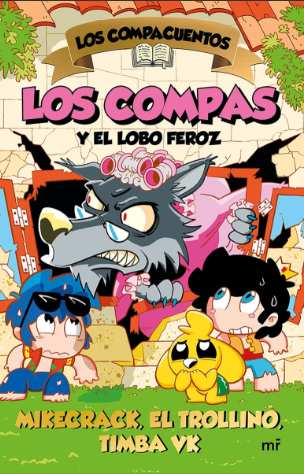 Los Compacuentos 3. Los Compas y el lobo feroz