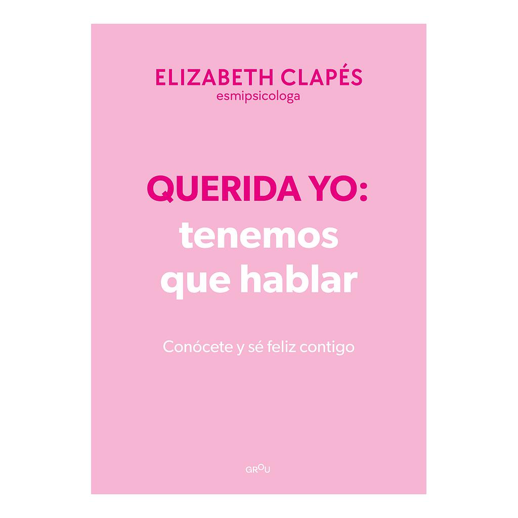 Querida yo: tenemos que hablar (Pasta dura)