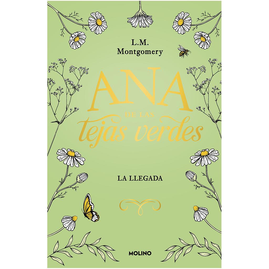 Ana de las tejas verdes 1 - La llegada (Tapa Dura)