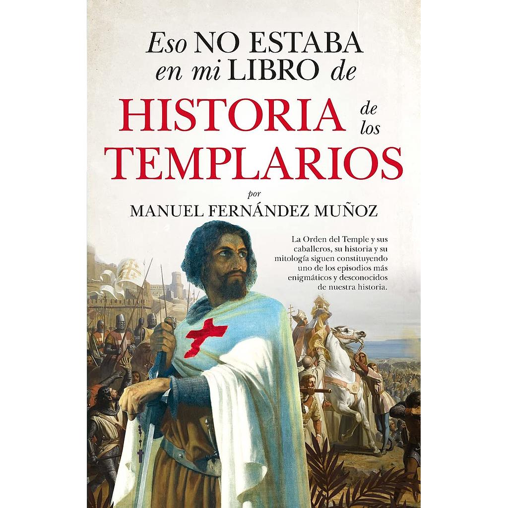 Eso no estaba en mi libro de historia de los templarios