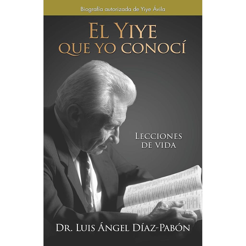 El Yiye que yo conocí
