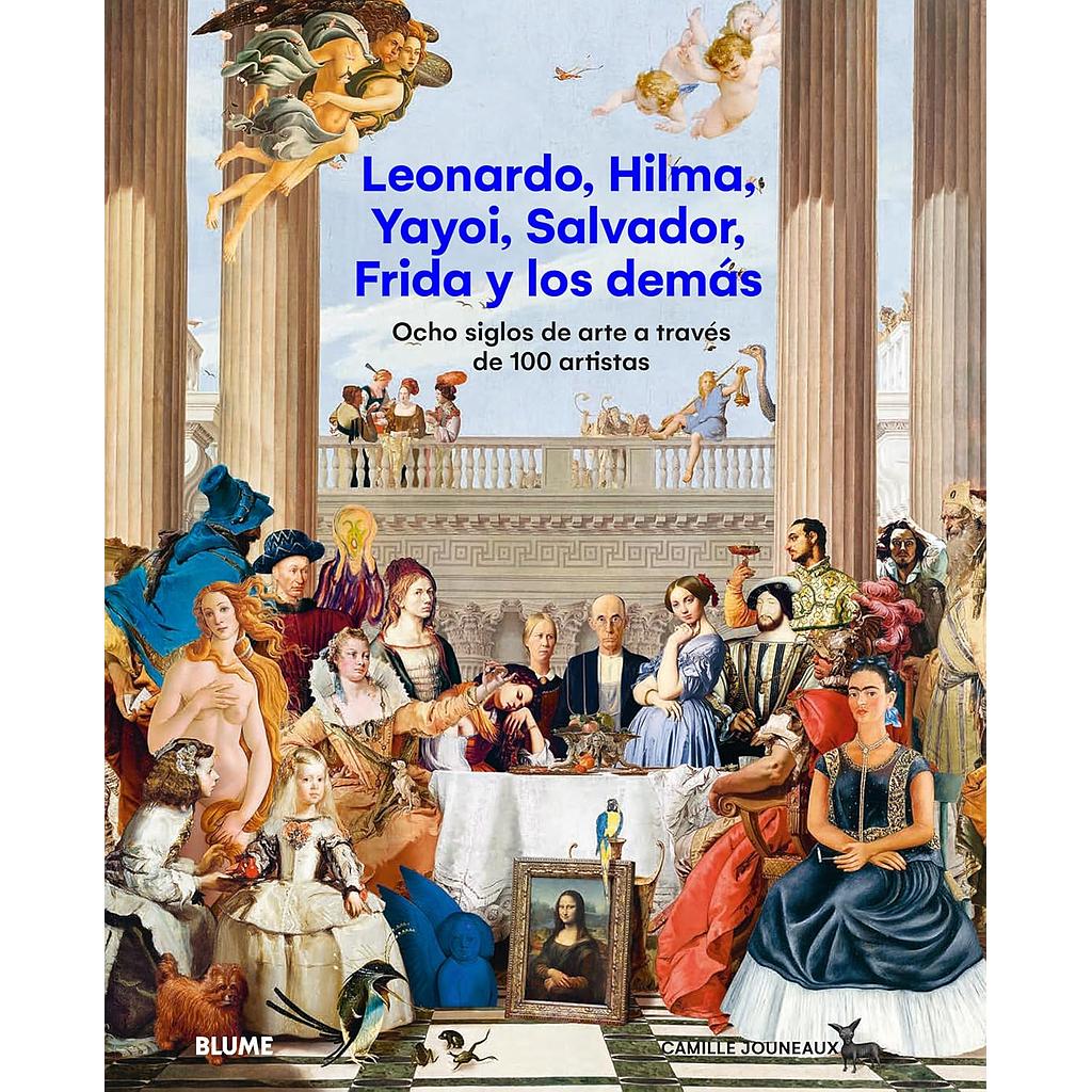 Leonardo, Hilma, Yayoi, Salvador, Frida y los demás