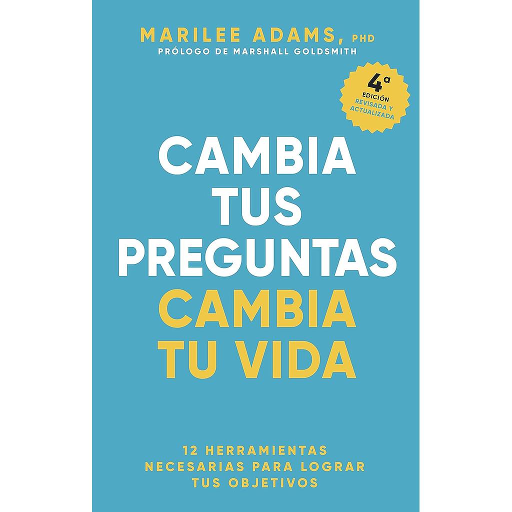 Cambia tus preguntas, Cambia tu vida