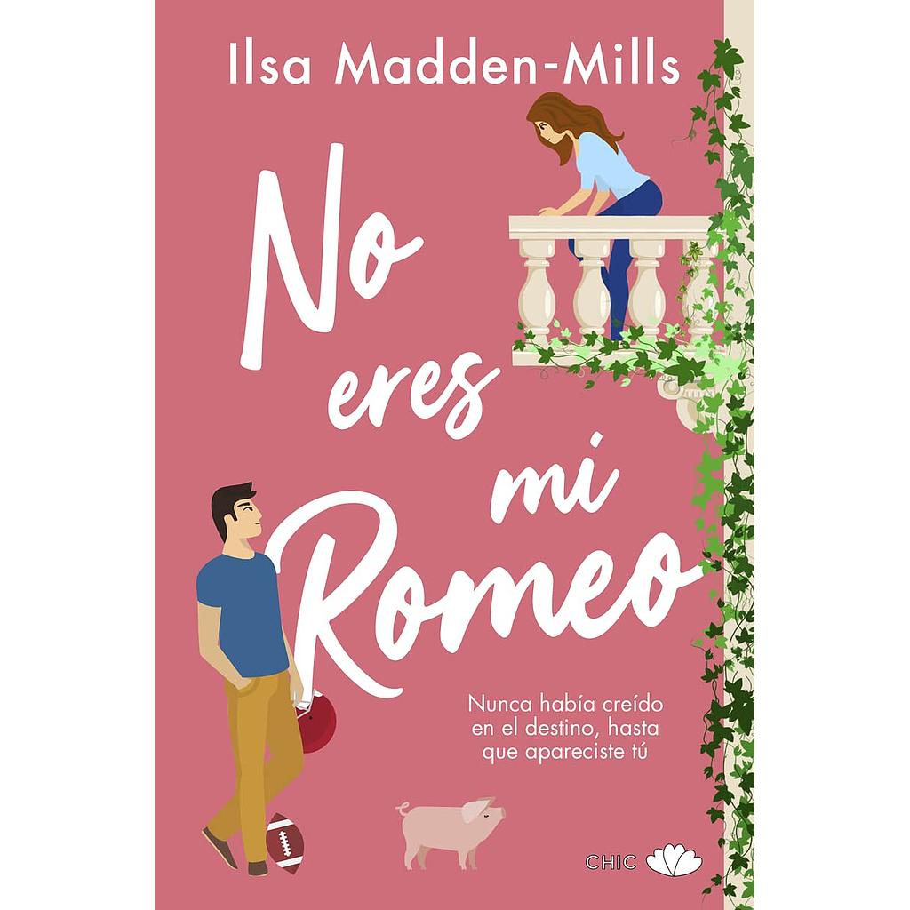 No eres mi Romeo