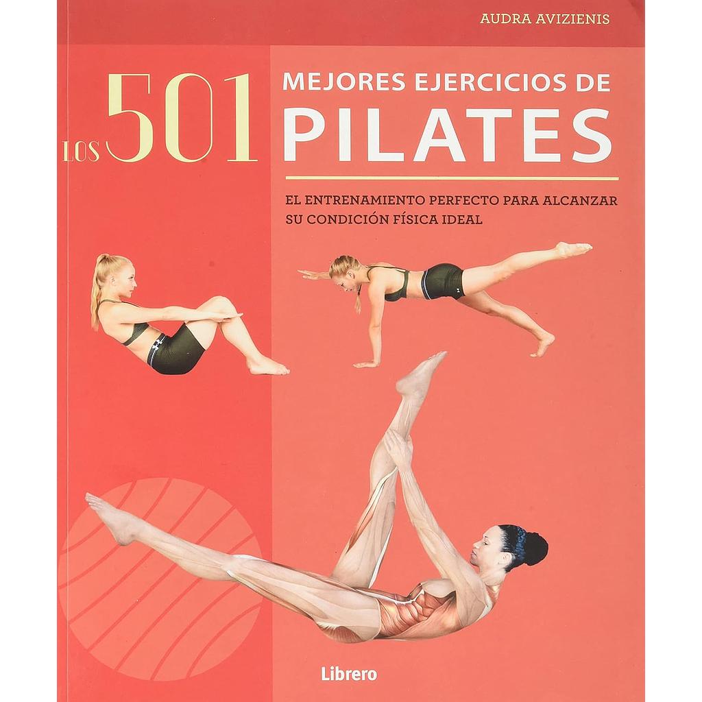 Los 501 mejores ejercicios de pilates