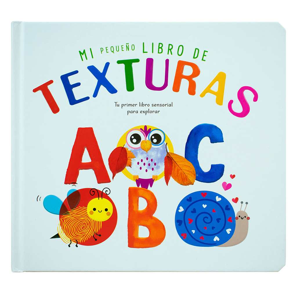 Mi Pequeño Libro De Texturas: ABC