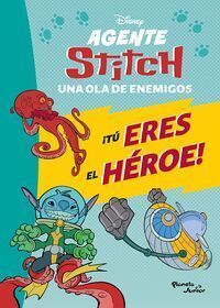 Agente Stitch. Una Ola De Enemigos  Tu Eres El Heroe