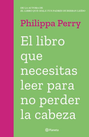 El libro que necesitas leer para no perder la cabeza