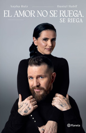El amor no se ruega, se riega