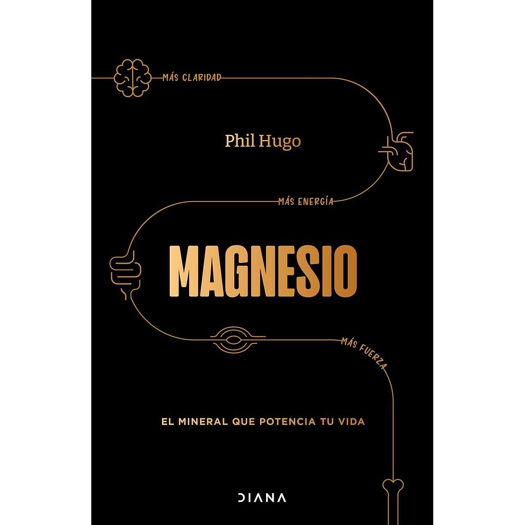 Magnesio. El Mineral Que Potencia Tu Vida
