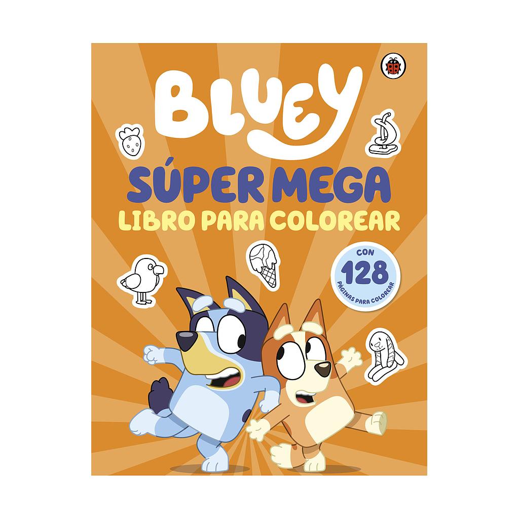 Bluey. Actividades - Super Mega libro para colorear
