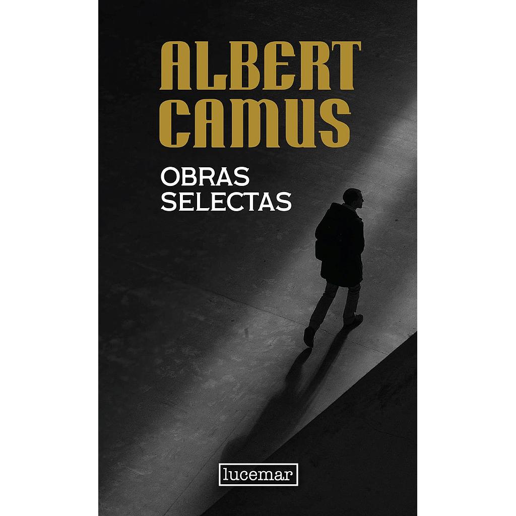 Albert Camus Obras Selectas