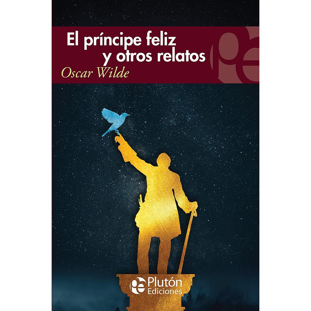 El principe feliz y otros relatos