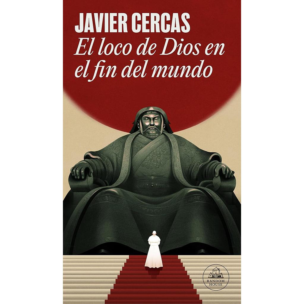 El loco de Dios en el fin del mundo