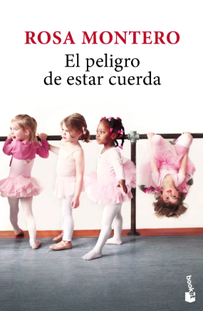 El peligro de estar cuerda