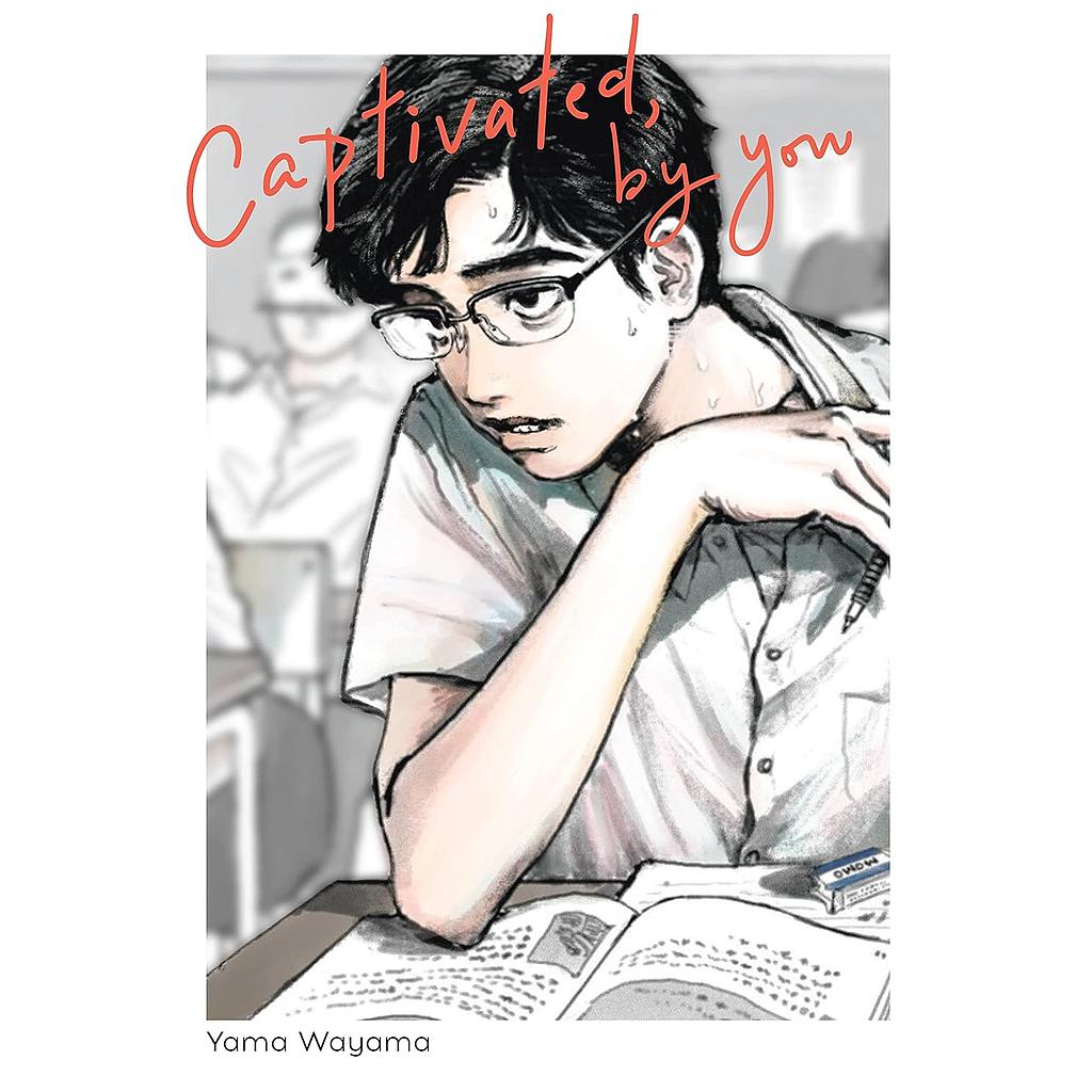 Captivated, by You