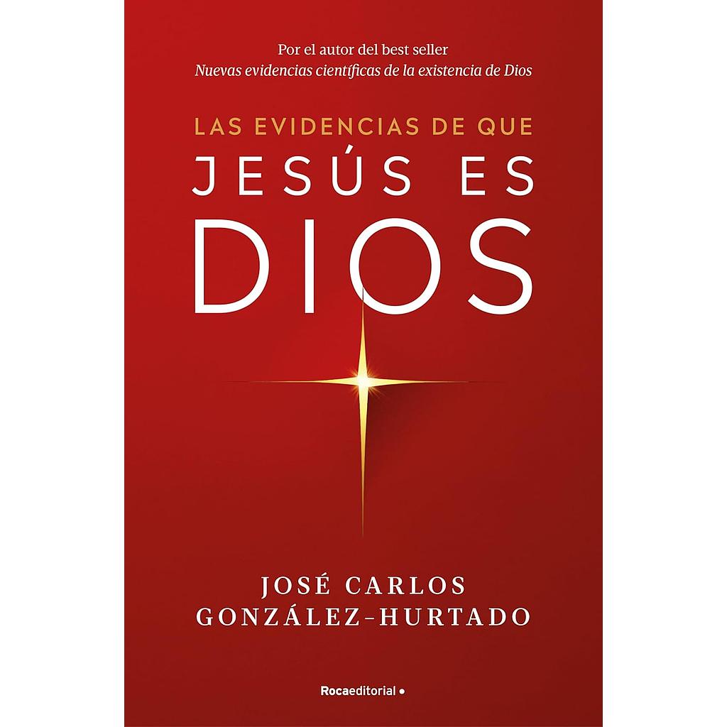 Las evidencias de que Jesus es Dios