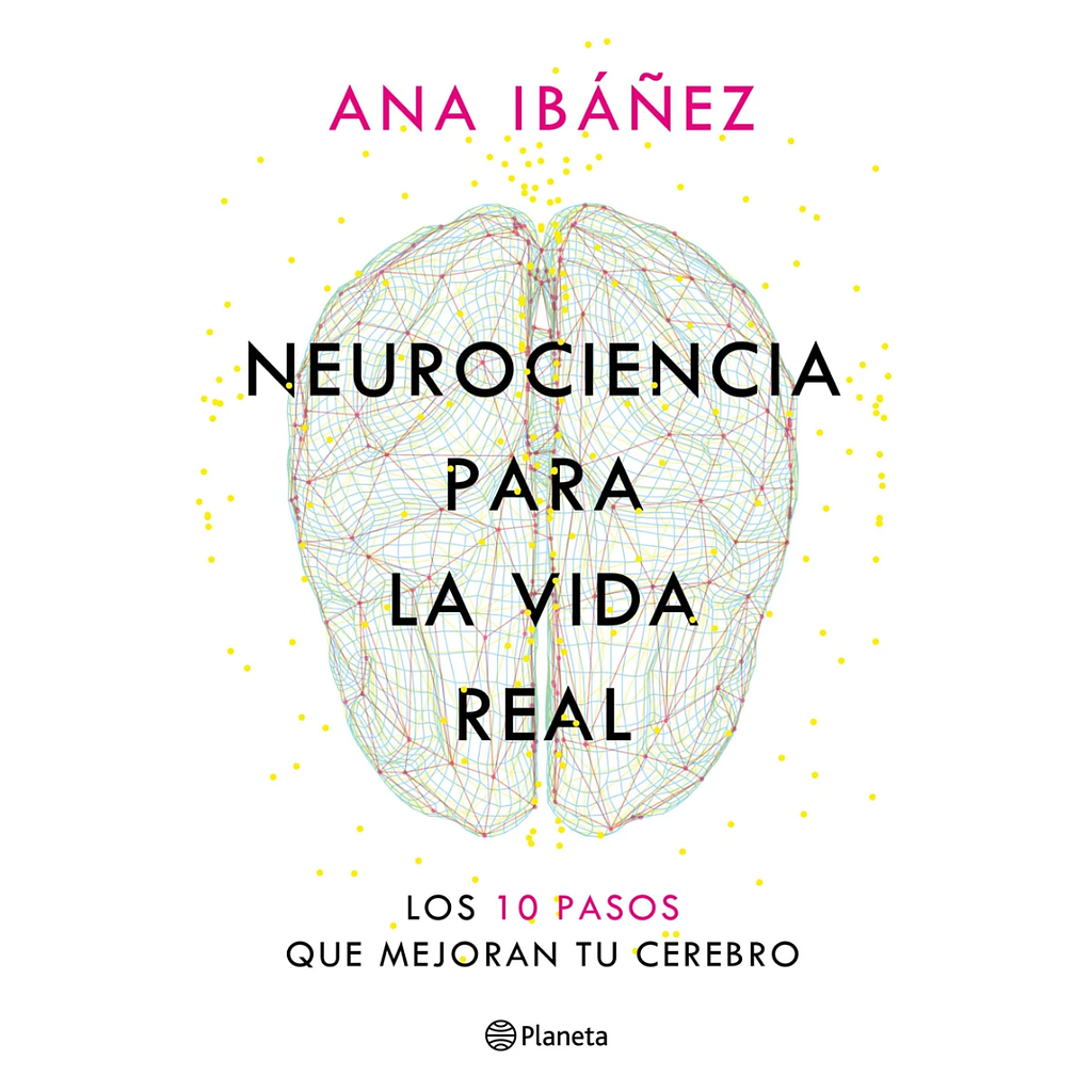 Neurociencia para la vida real