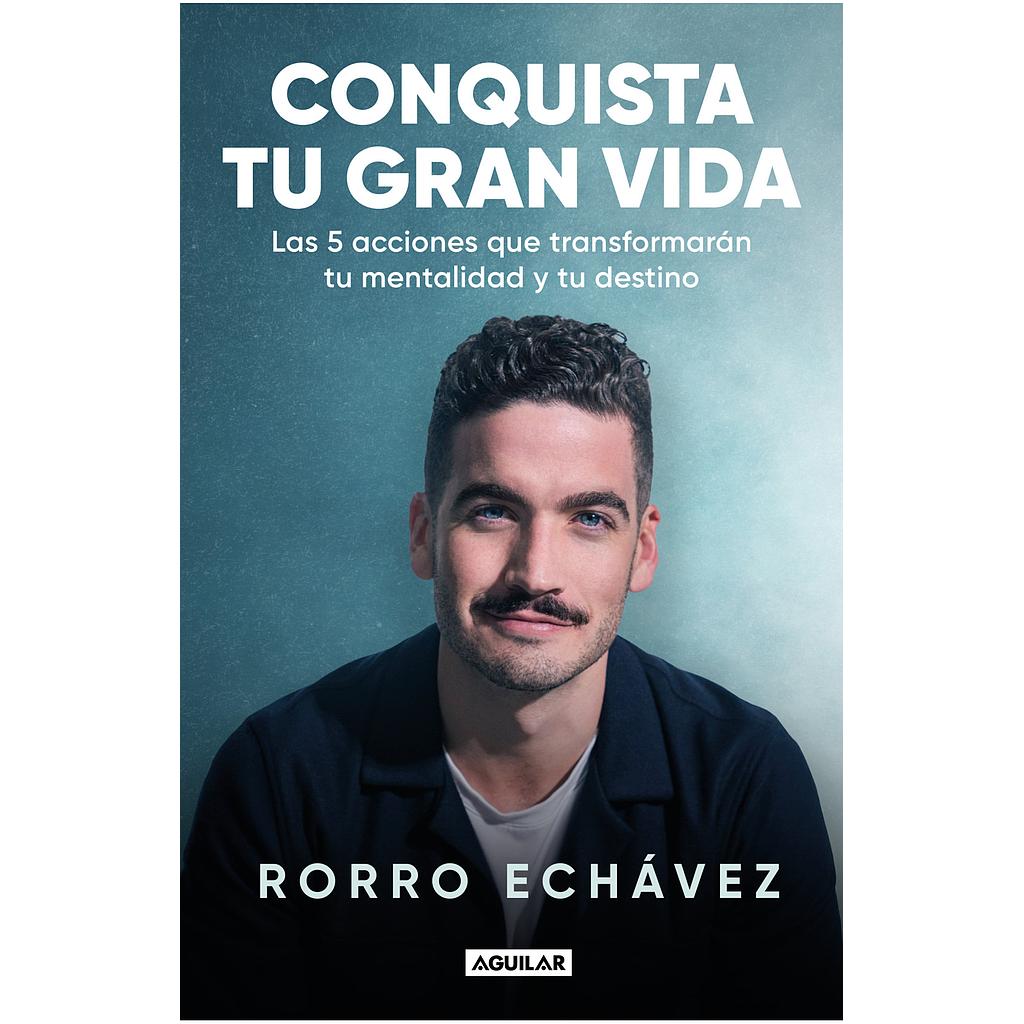 Conquista tu gran vida