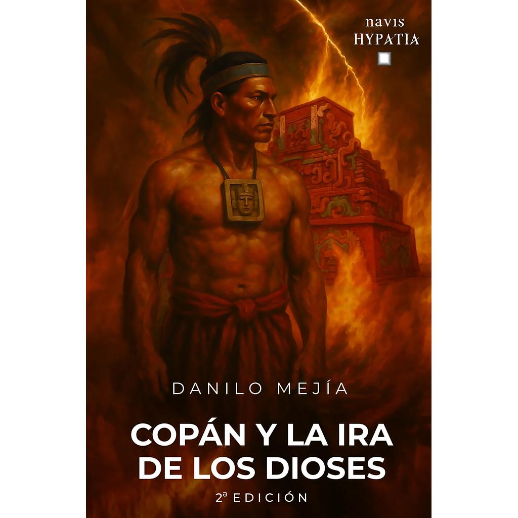 Copan y la ira de los dioses