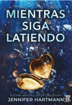 Mientras siga latiendo
